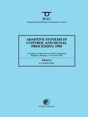 cover image of Adaptive Systems in Control and Signal Processing 1995